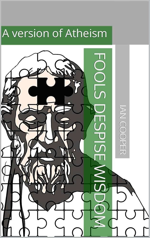 Fools Despise Wisdom